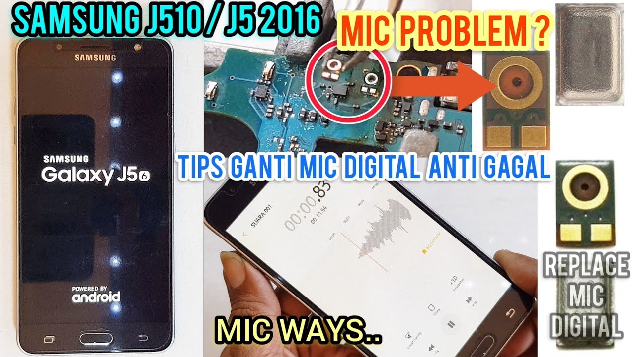SAMSUNG J510 MIC PROBLEM ? MIC PEREKAM TIDAK KELUAR SUARA ? CARA GANTI MIC DIGITAL SAMSUNG J510 ‼