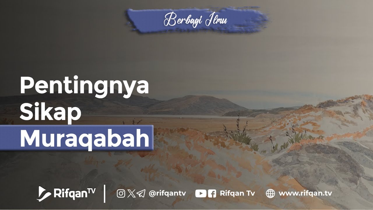 Pentingnya Sikap Muraqabah - Ustaz Ahmad Zainuddin Al Banjary
