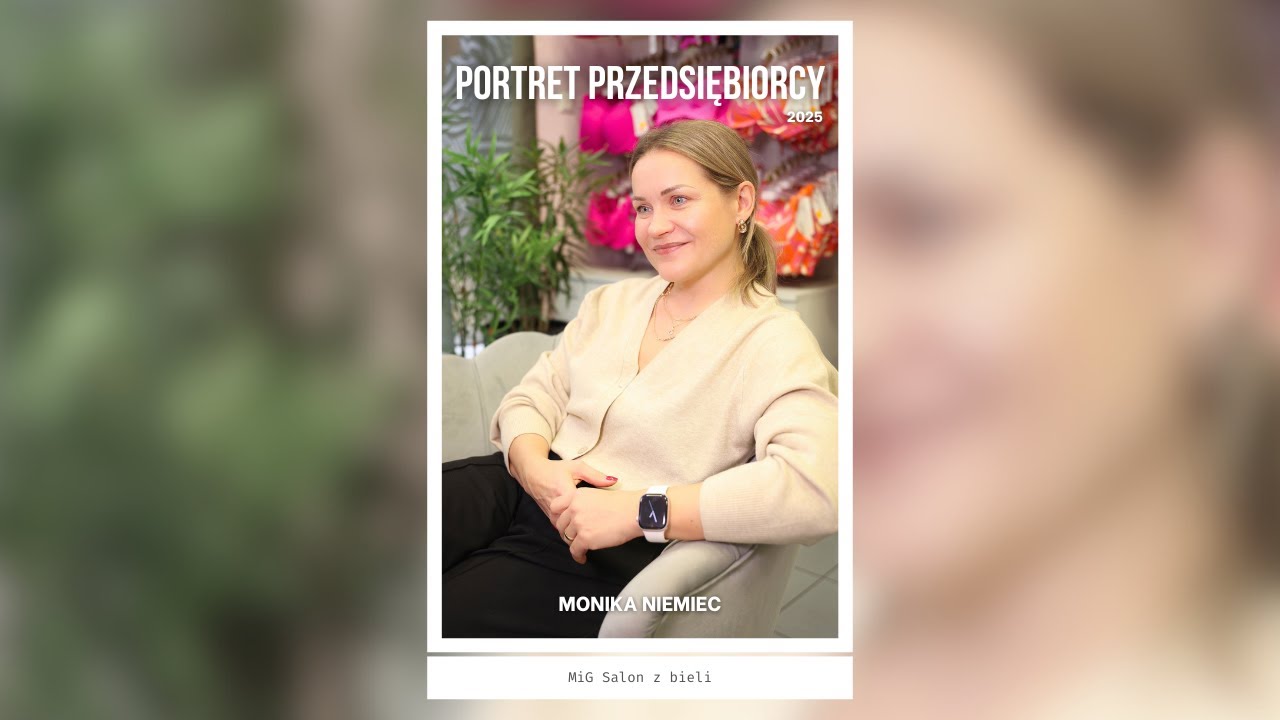 Codzienność brafitterki. Portret Przedsiębiorcy - rozmowa z Moniką Niemiec, właścicielką Salonu MiG