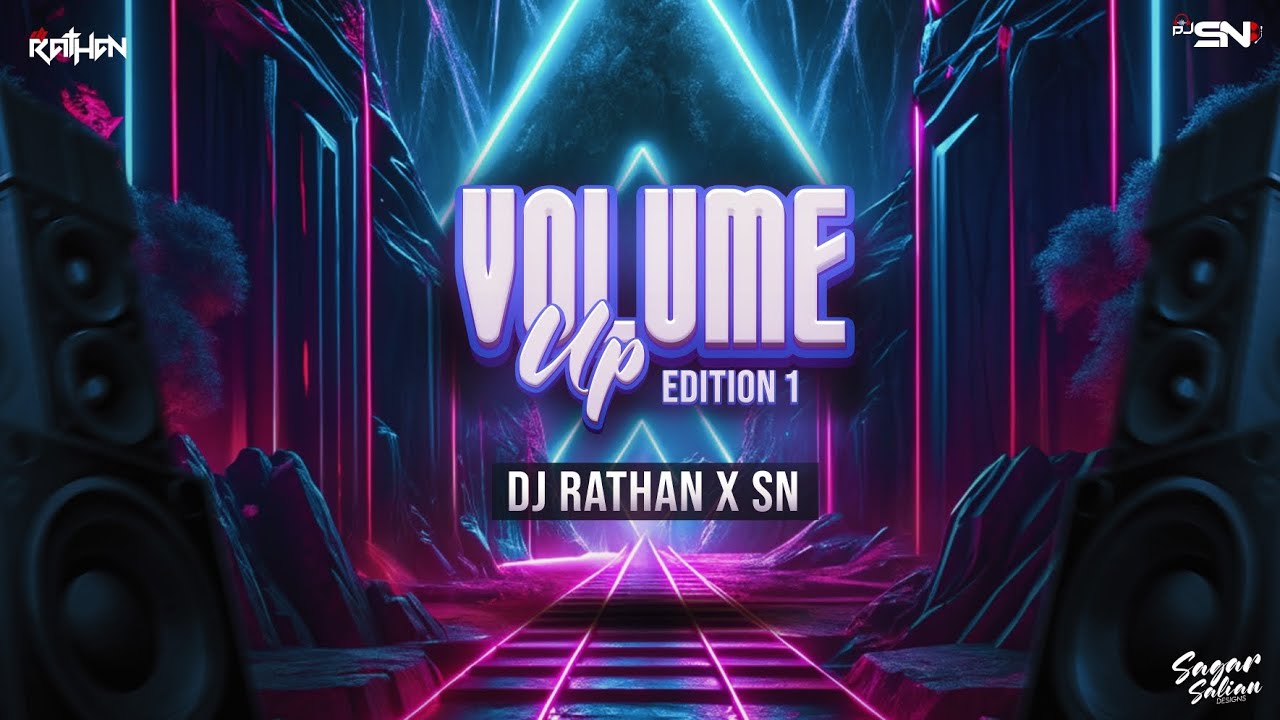 VOLUME UP EDITION-1| DJ RATHAN X SN [ DOWNLOAD LINK IN DESCRIPTION]