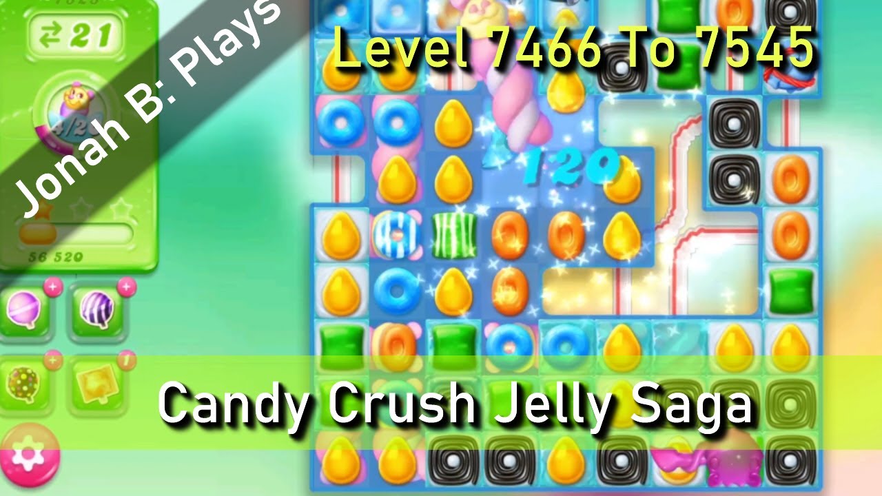 Candy Crush Jelly Saga Level 7466 To 7545