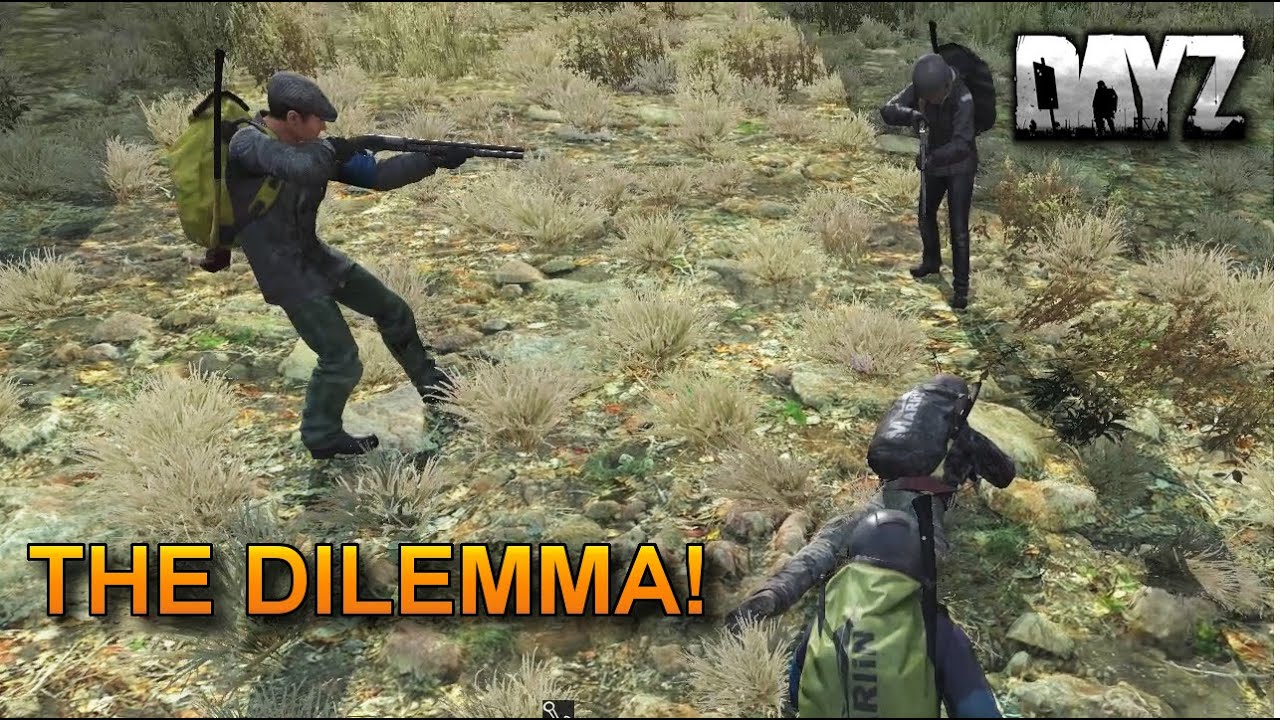The Dilemma! DayZ Standalone Gameplay.