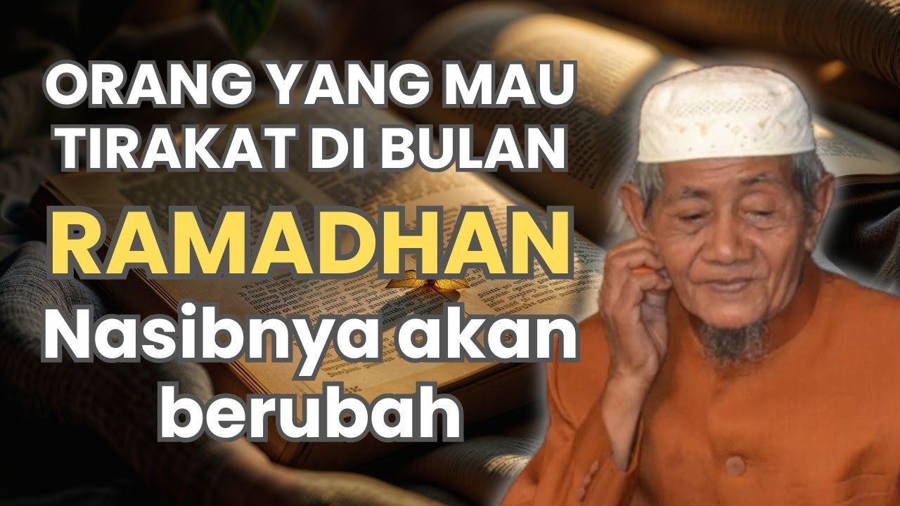 NGAJI KH HUSAIN ILYAS _ ORANG YANG MAU TIRAKAT DI BULAN RAMADHAN NASIBNYA AKAN BERUBAH