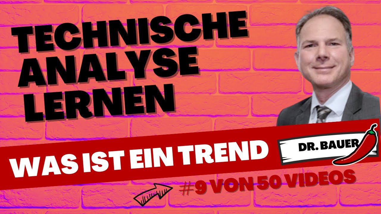 Technische Analyse lernen - Was sind Trends?📈