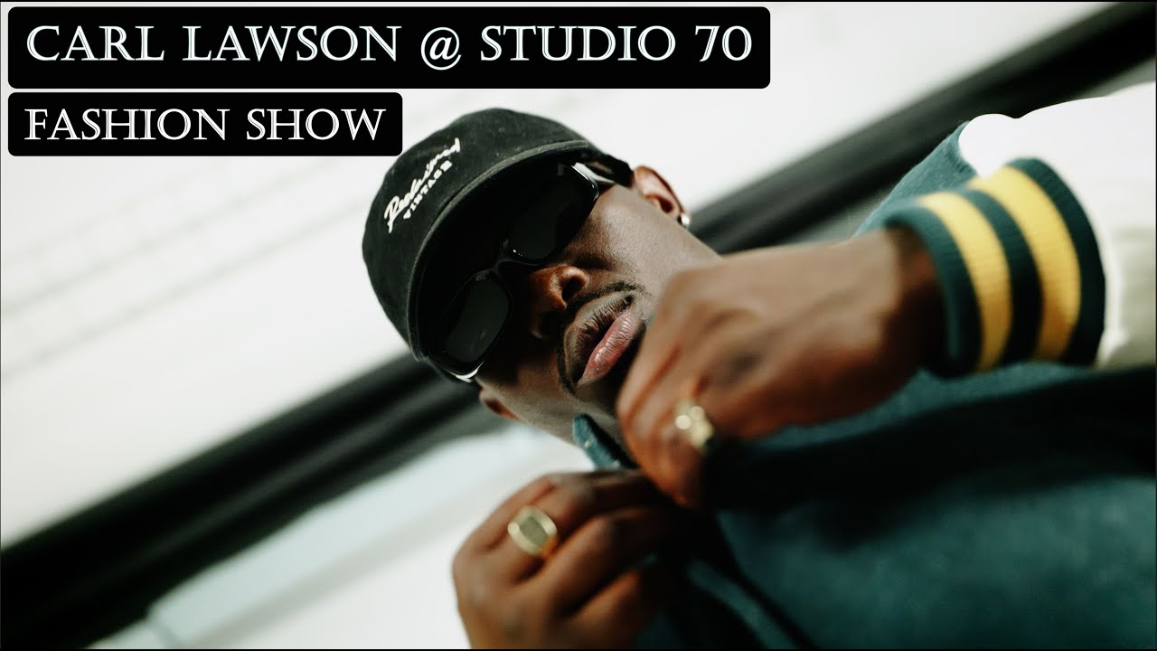 CARL LAWSON - FASHION SHOW @ STUDIO70