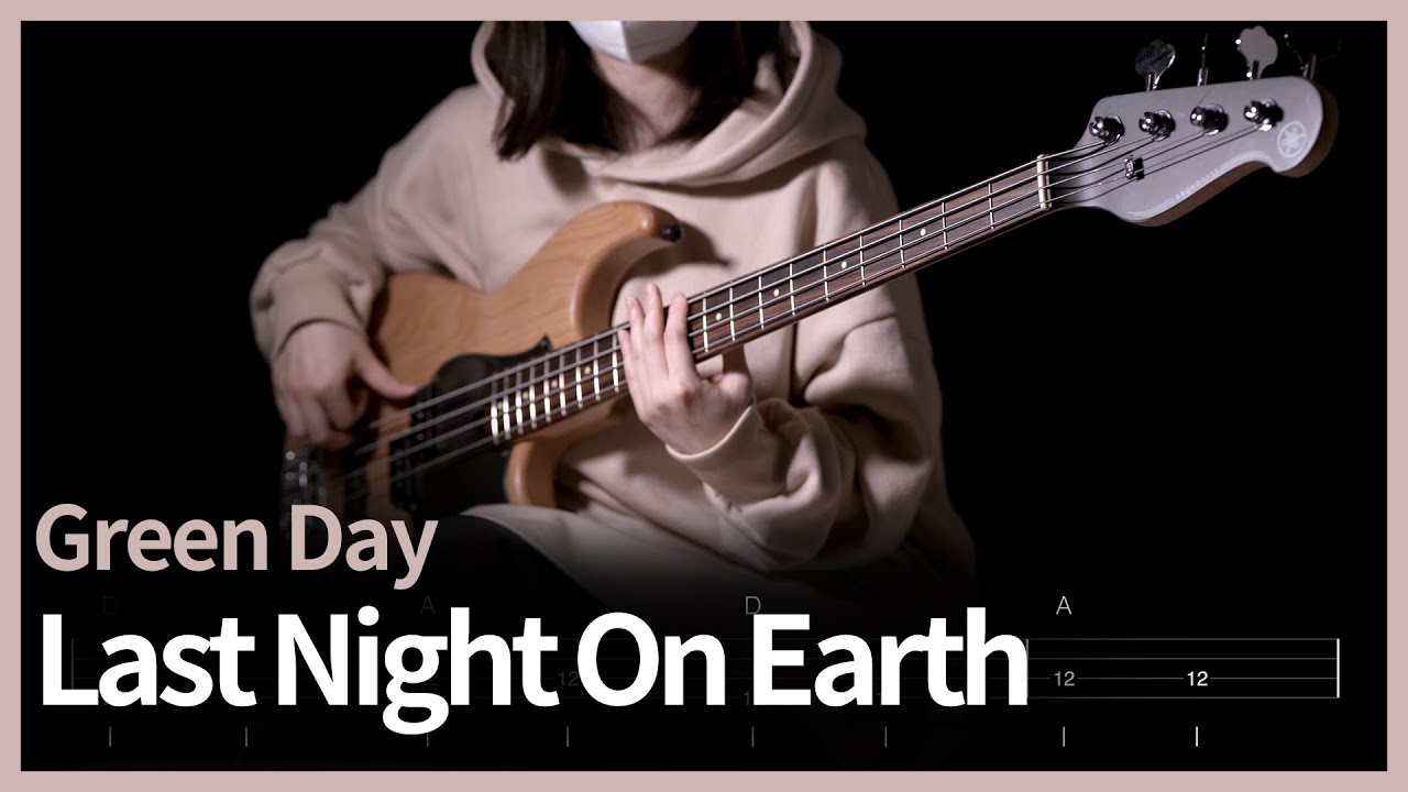 154. Green Day - Last Night On Earth【★☆☆☆☆】 (Bass Cover) | 베이스 악보[TAB]