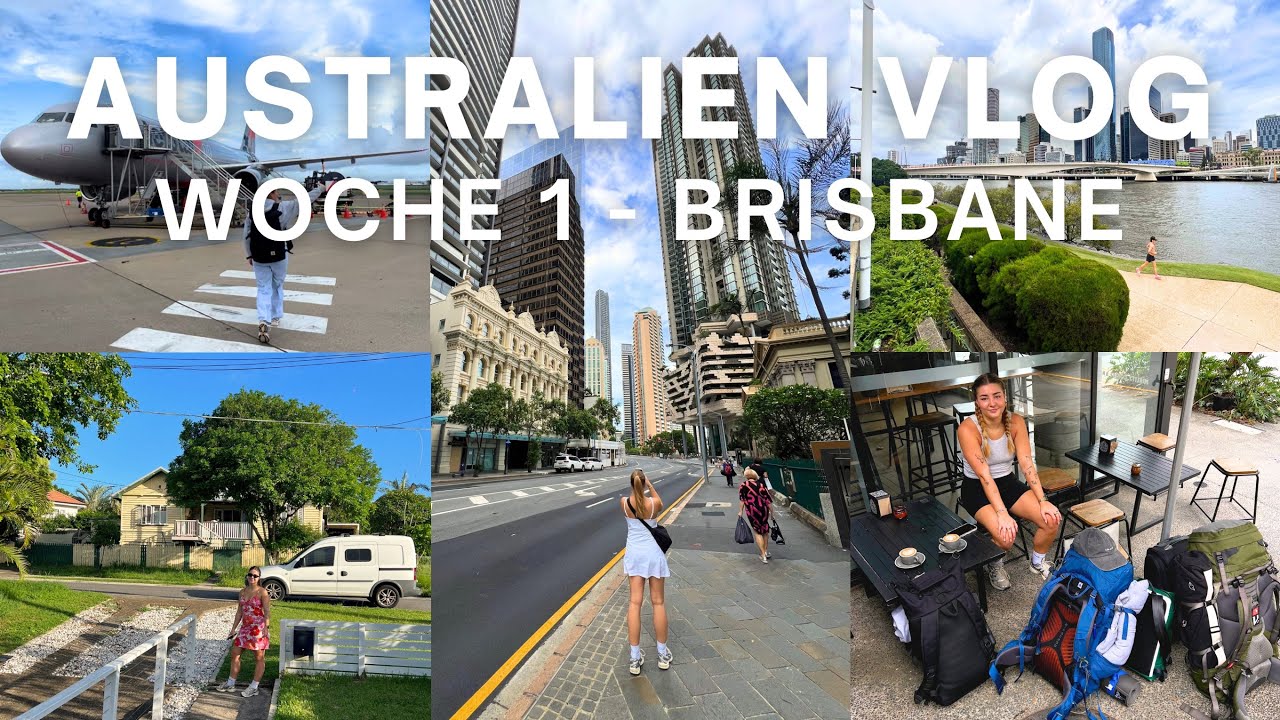 Unser erster Vlog: neues Leben in Australien | Woche 1 in Brisbane