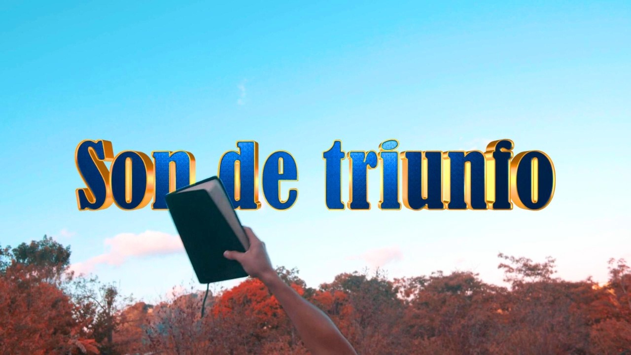 Son de Triunfo – Himno Cristiano de Fe y Victoria