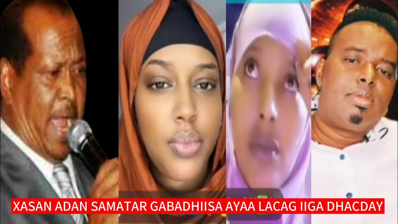 KIIS WAALI AH XASAN ADAN SAMATAR GABADHIISA AYAA LACAG IIGA DHACDAY