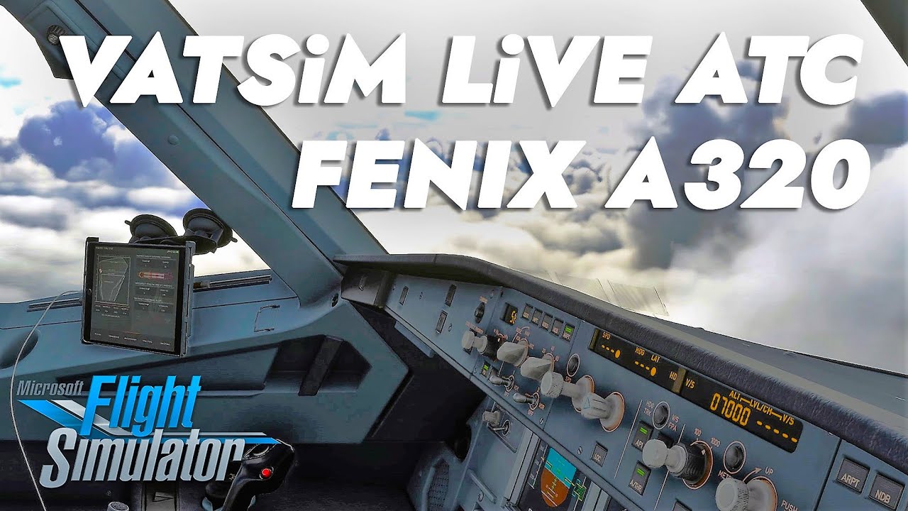 #Live Flight Simulator 2020 | VATSIM Live ATC | FENIX A320 Full Flight Tutorial #ASMR