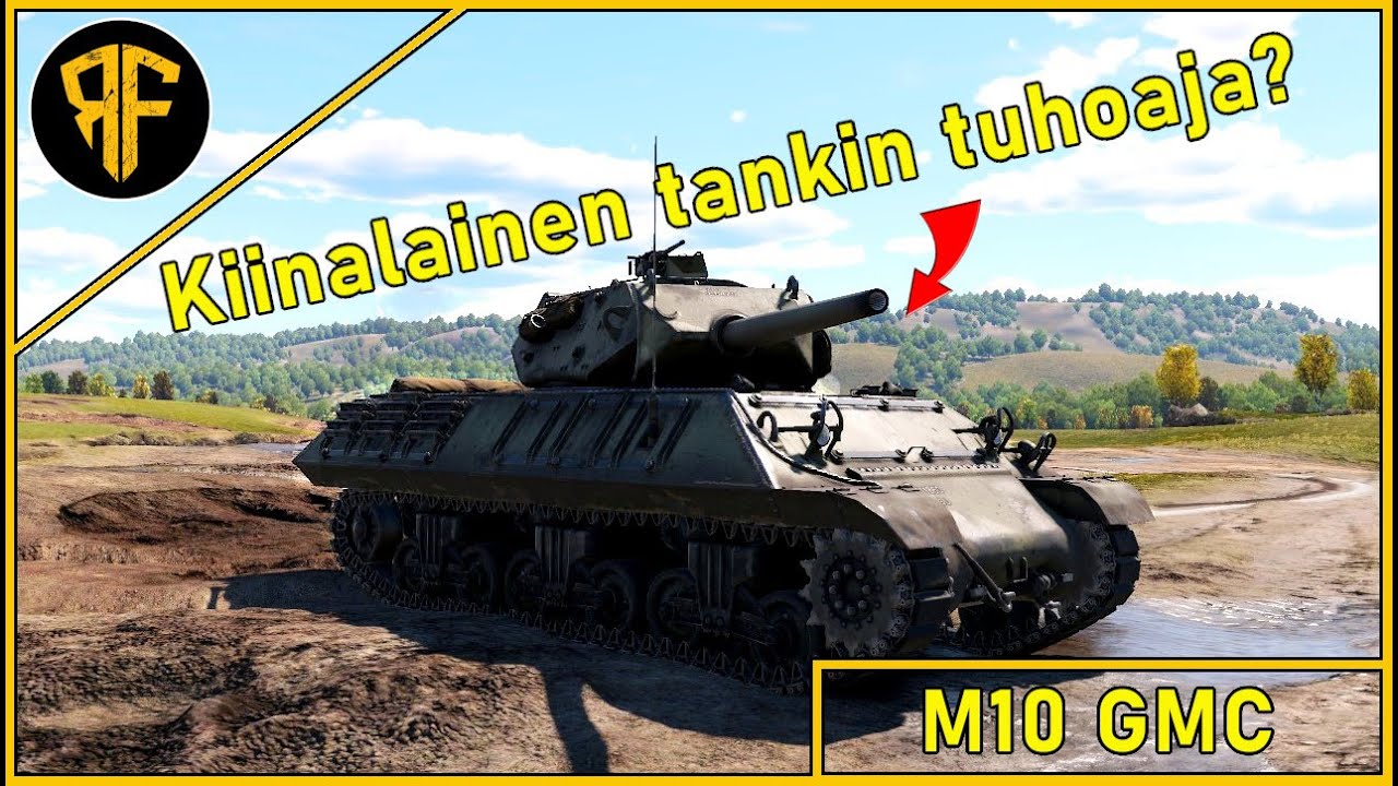 Täällä tänään M10 GMC ja kaverit! #warthunder