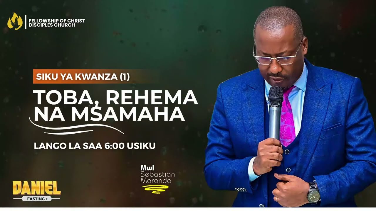DANIEL FASTING || TOBA, REHEMA NA MSAMAHA || DAY 1 - LANGO LA SAA 6 USIKU || 01|09|2025||