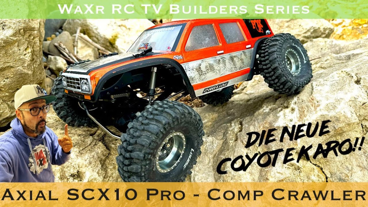 Axial SCX10 Pro - Aufbau Teil 4: PROLINE Coyote Grande / Comp-Wagon & Testfahrt