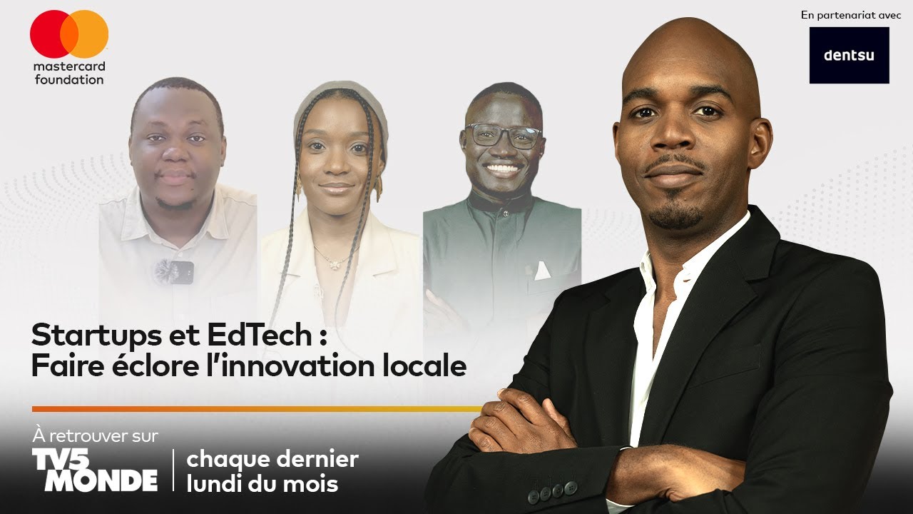 EdTech Mondays UEMOA | Startups et EdTech : Faire éclore l’innovation locale