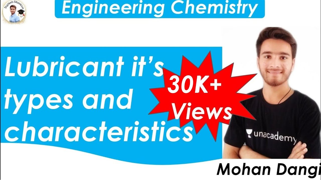 Lubricants | Characteristic of lubricants | Lubrication | Engineering chemistry | Mohan Dangi | RGPV