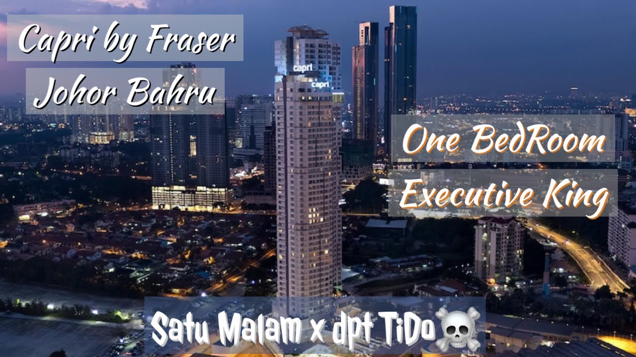 Capri by Fraser Johor Bahru One BedRoom Executive King full review #capribyfraser #hero11