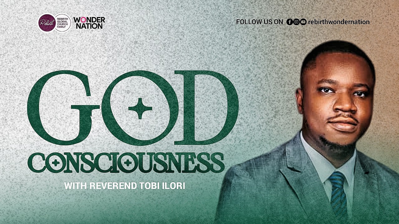 GOD CONSCIOUSNESS | SUNDAY SERVICE | REV TOBI ILORI | 22ND FEBRUARY 2026