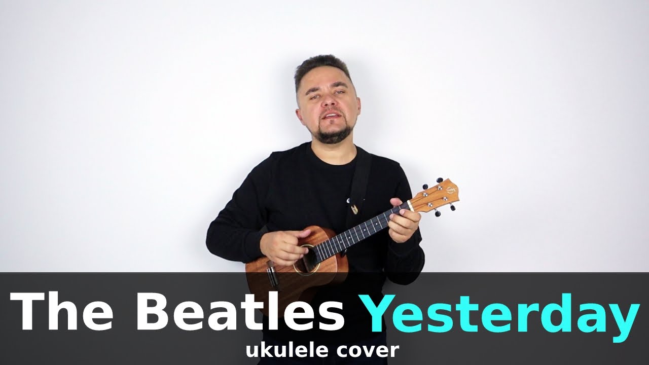 THE BEATLES - YESTERDAY ukulele cover