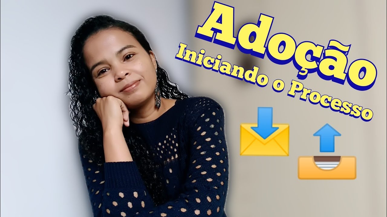 ADOÇÃO PRIMEIROS PASSOS | DOCUMENTOS | COMO ABRIR O PROCESSO?!