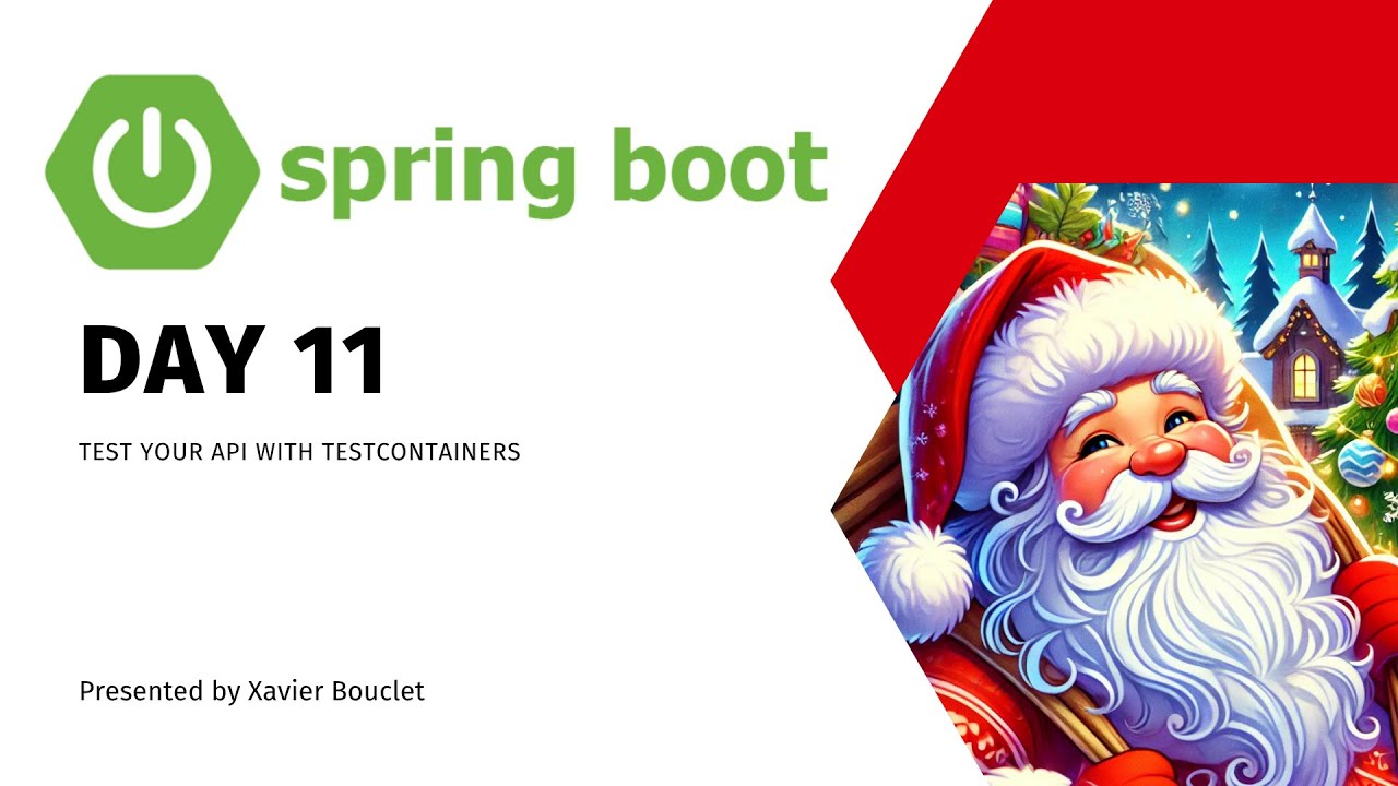 Advent of Spring Boot - DAY11 - Use the real DB for your tests with TestContainers
