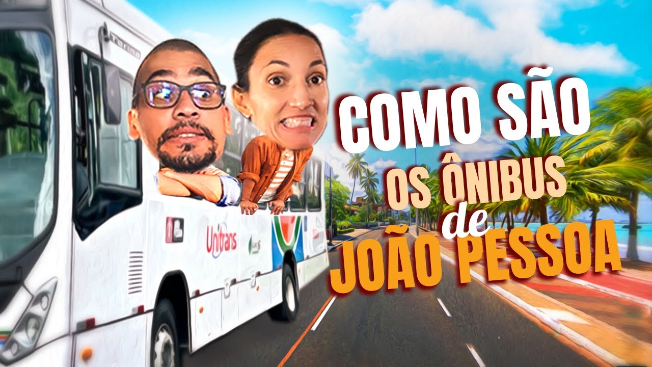 COMO É ANDAR DE ÔNIBUS EM JOÃO PESSOA? | TRANSPORTE PÚBLICO