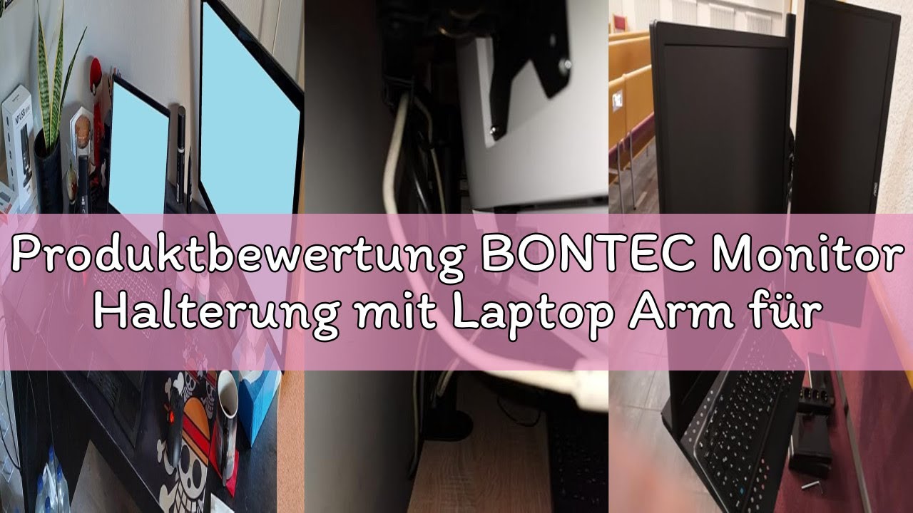 Produktbewertung BONTEC Monitor Halterung mit Laptop Arm für 13-32 Zoll LCD LED Bildschirm bis zu 15