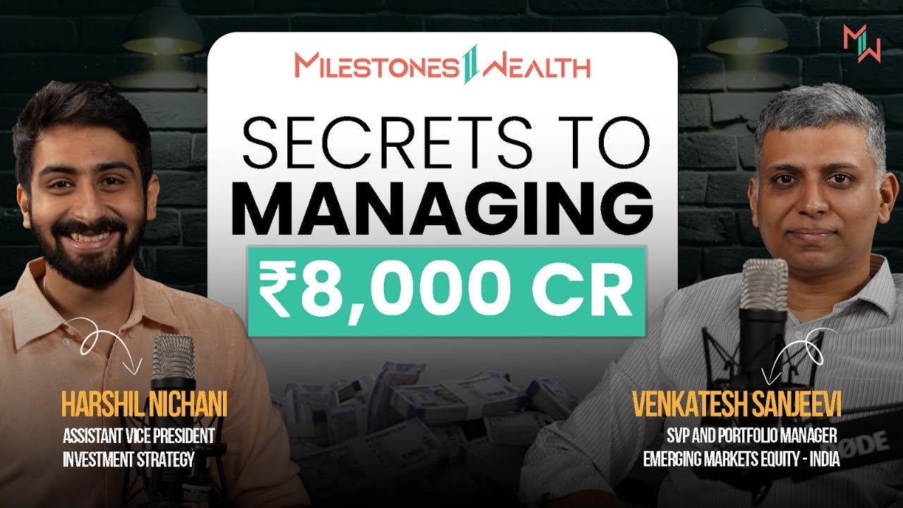 Secrets To Managing Rs. 8,000 Crore | Venkatesh Sanjeevi | @TempletonIndia  | Milestones2Wealth
