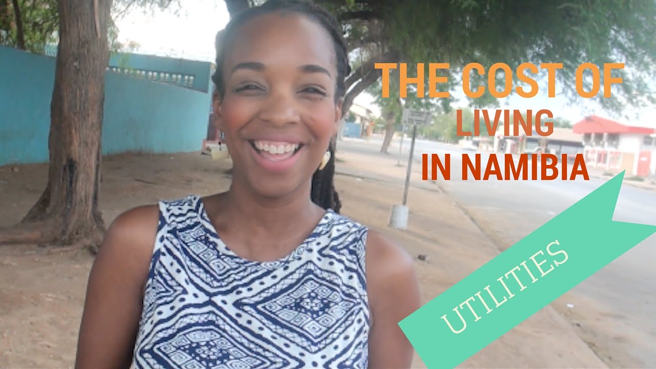The Cost of Living in Namibia: Utilities
