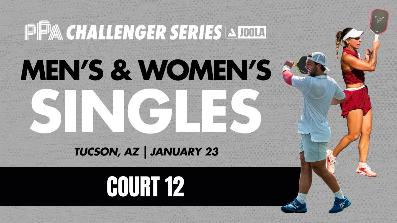 Court 12- Tucson PPA Challenger (Friday)