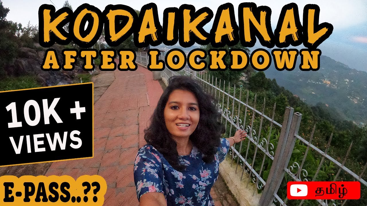 Kodaikanal Trip After Lockdown | epass for kodaikanal | Tamil | Travel Vlog