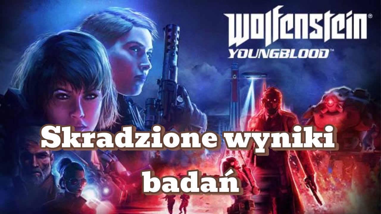 Wolfenstein Youngblood: Skradzione wyniki badań