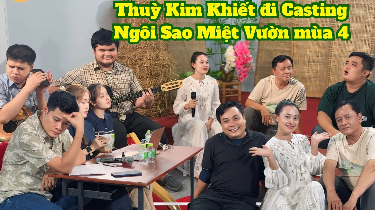 Thuỳ Kim Khiết đi casting Ngôi Sao Miệt Vườn mùa 4 khiến cả ekip náo loạn vì giọng hát 
