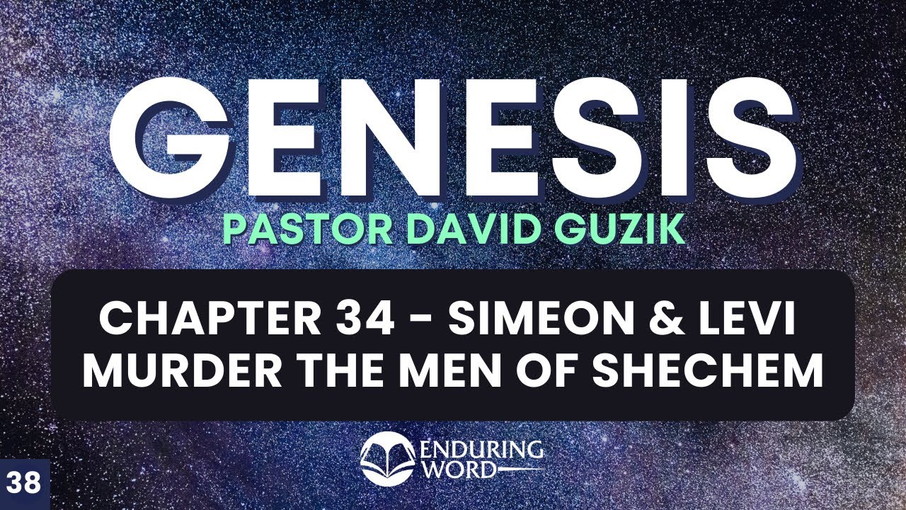 Simeon & Levi Murder The Men of Shechem – Genesis 34