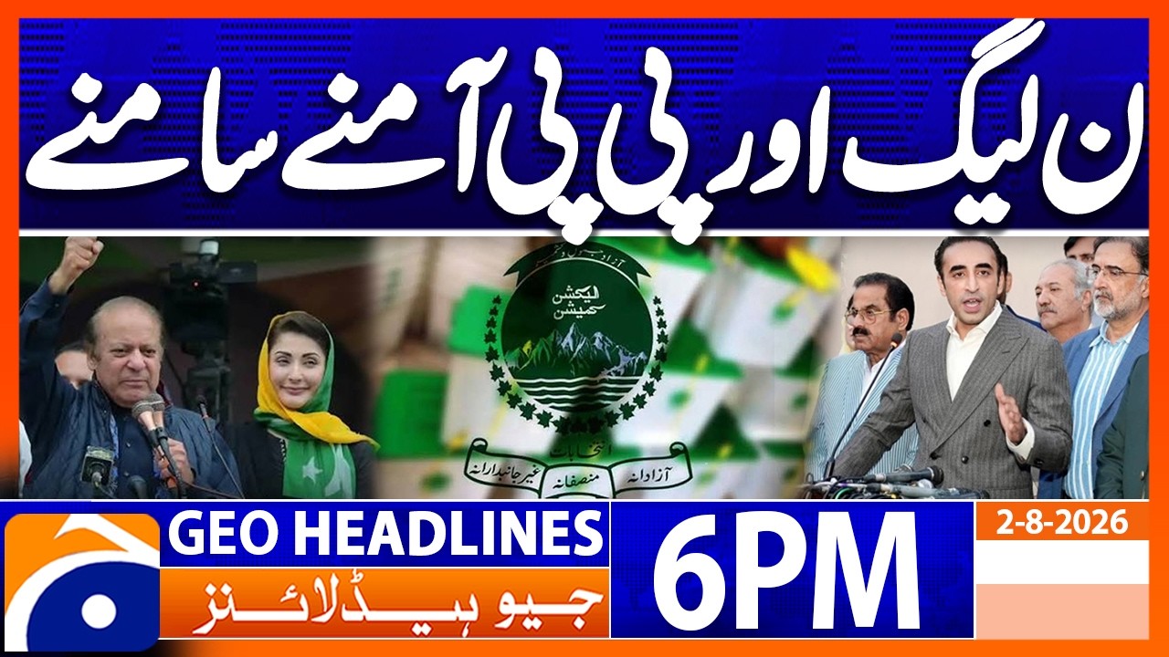 AJK Election 2026 Phase 2 - PPP & PMLN Face to Face | Geo News 6PM Headlines August 2, 26