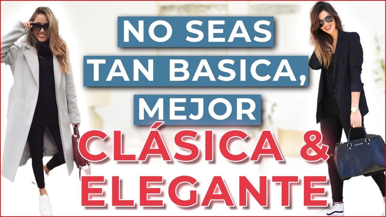 COMO VESTIR CLASICA Y ELEGANTE SIN VERTE ABURRIDA /OTOÑO 2021 MODA