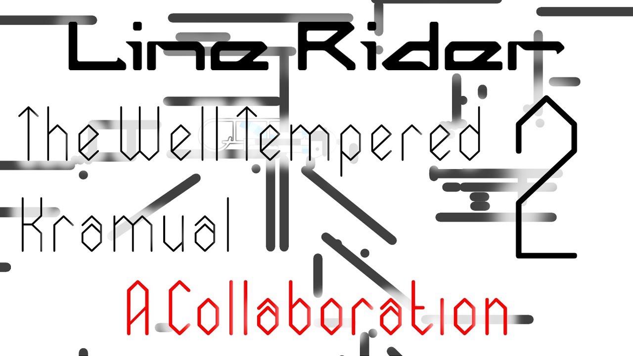 Line Rider - The Well Tempered Kramual 2 | Synced | A Collaboration