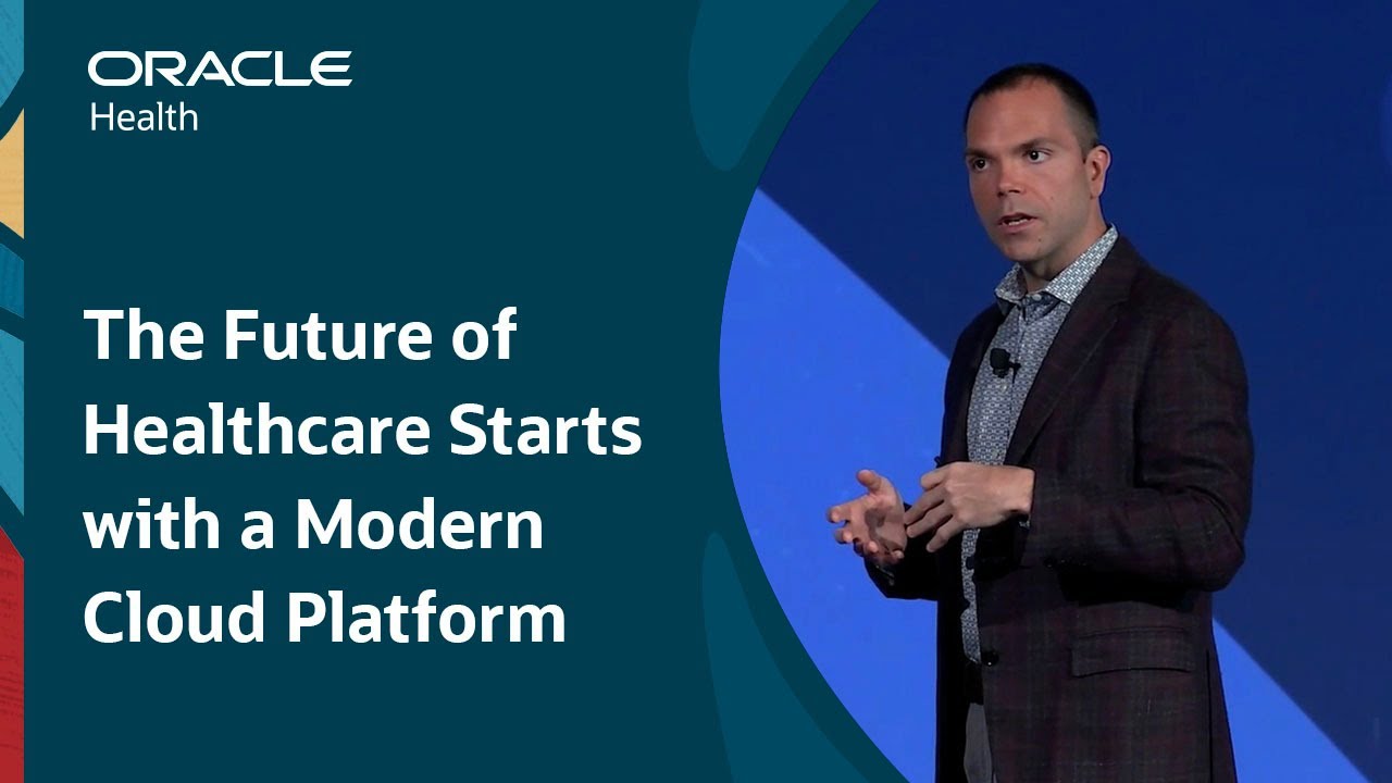The Future of Healthcare Starts with a Modern Cloud Platform: Oracle Health Summit 2024