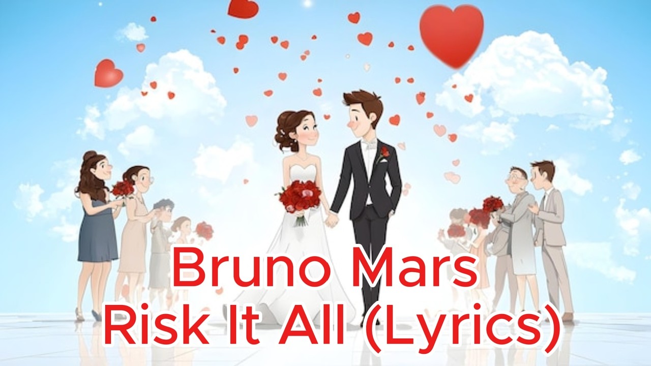 Bruno Mars – Risk It All (Lyrics) 💍❤️ | Love Song | Marriage Proposal Song