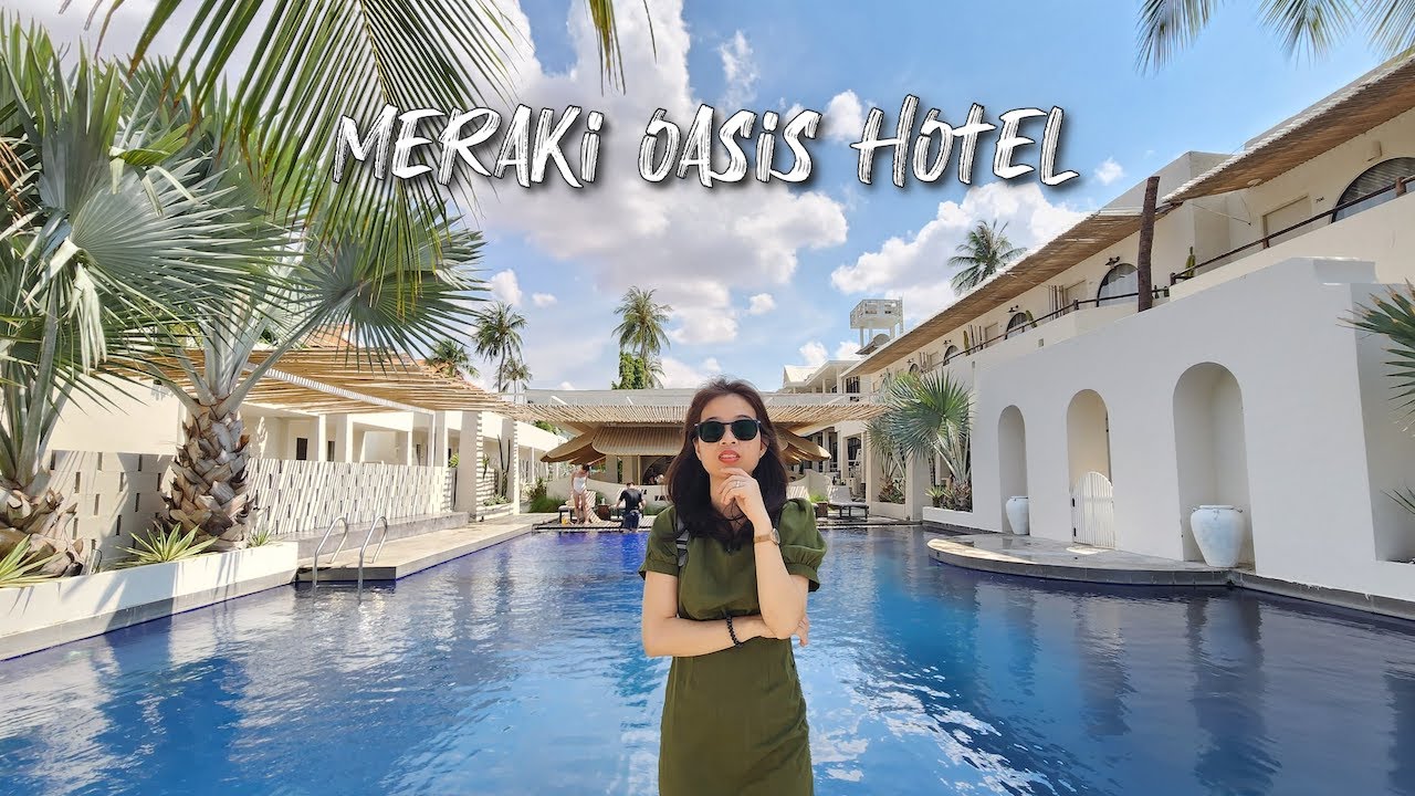 Meraki Oasis Hotel - Khách sạn có bãi biển riêng và hồ bơi tràn viền đẹp ở Mũi Né