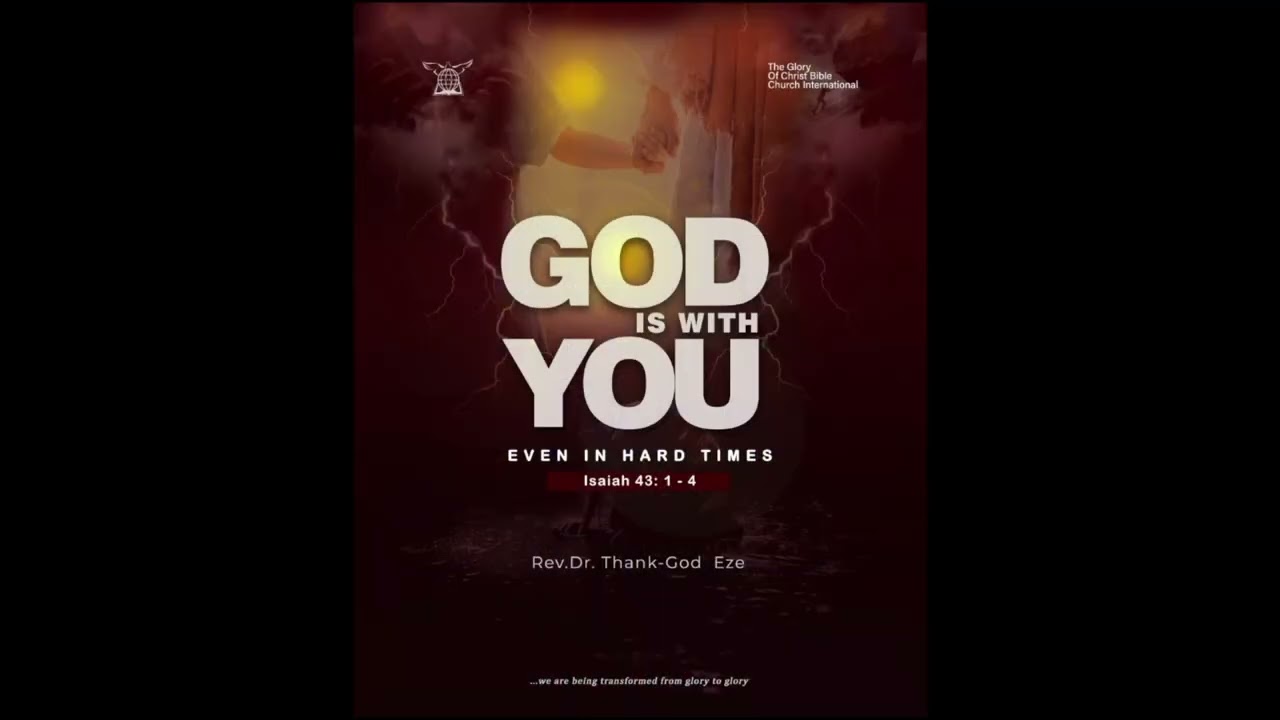 God Is With You Even In Hard Time II By Revd. Thank-God Eze