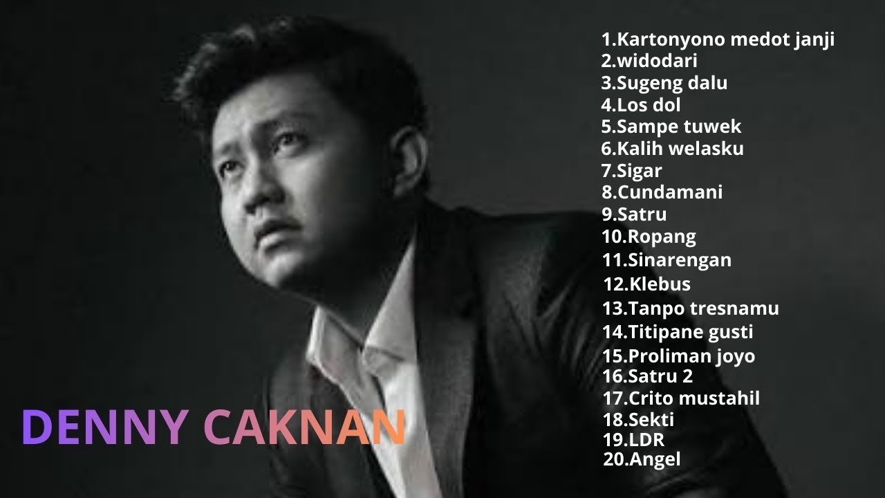 DENNY CAKNAN FULL ALBUM || Kumpulan lagu - lagu Denny Caknan