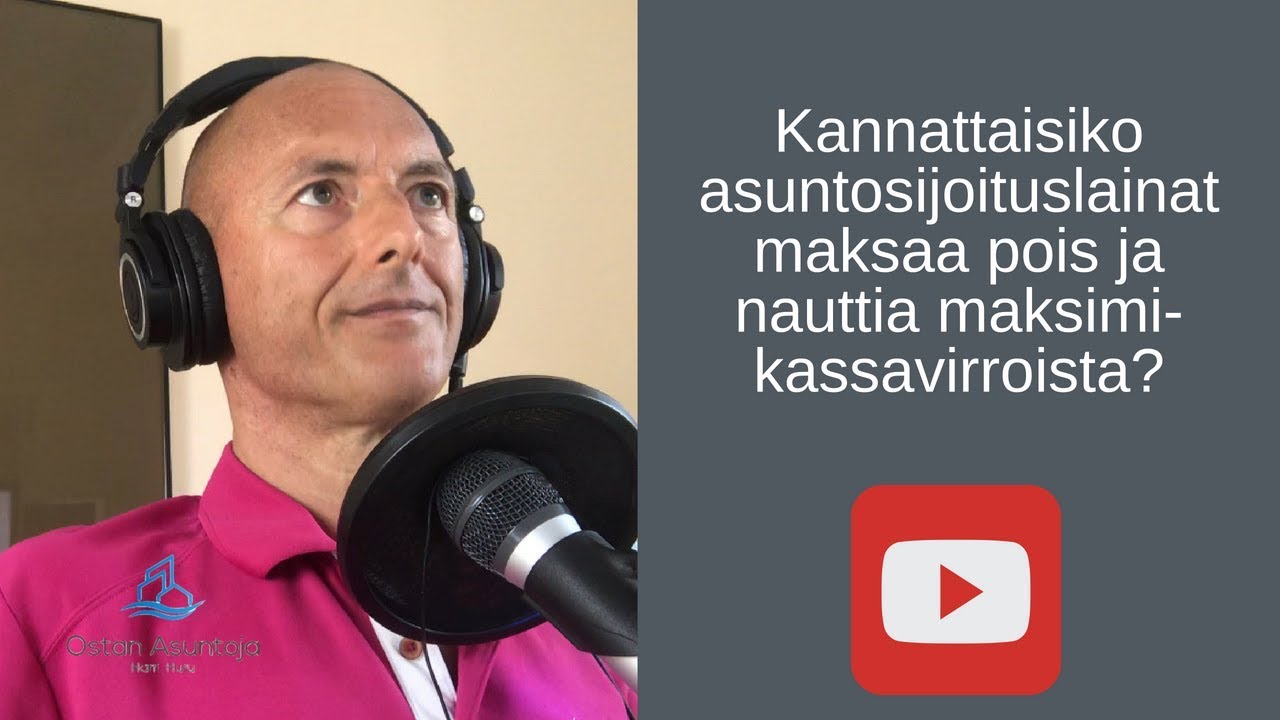 Kannattaisiko asuntosijoituslainat maksaa pois ja nauttia maksimikassavirroista? #17 (2018)