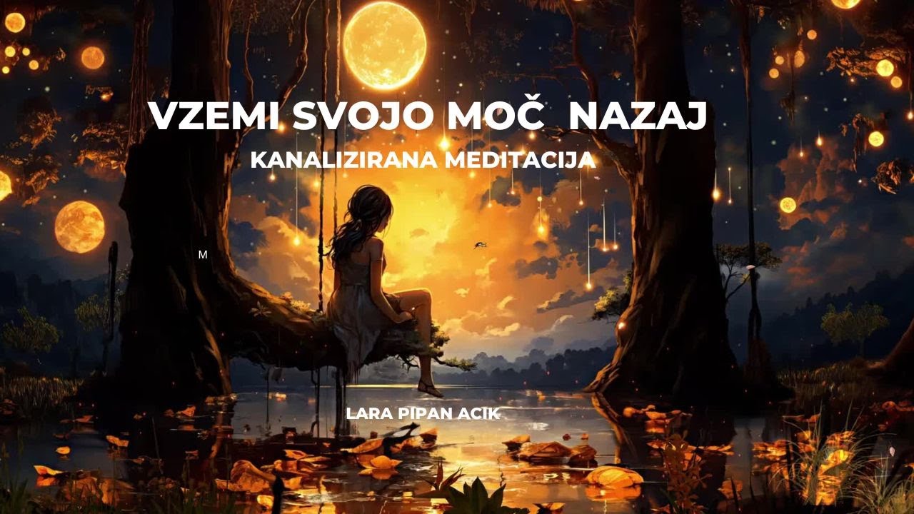 VZEMI SVOJO MOČ NAZAJ kanalizirana meditacija