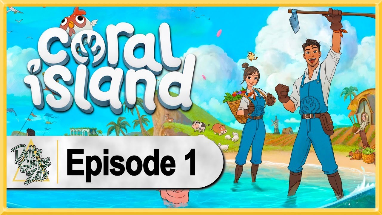 Coral Island WALKTHROUGH PLAYTHROUGH LET'S PLAY GAMEPLAY - Part 1