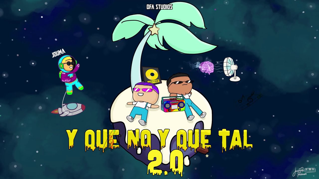 Lees y Feer - Y Que No Y Que Tal (2.0)