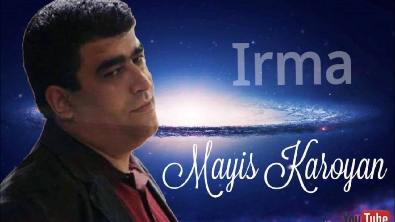 MAYIS KAROYAN - &laquo;Իրմա սիրում եմ քեզ&raquo; &laquo; &Icirc;rma C&ecirc;vraşam&icirc;ni &raquo; 2016 █▬█ █ ▀█▀