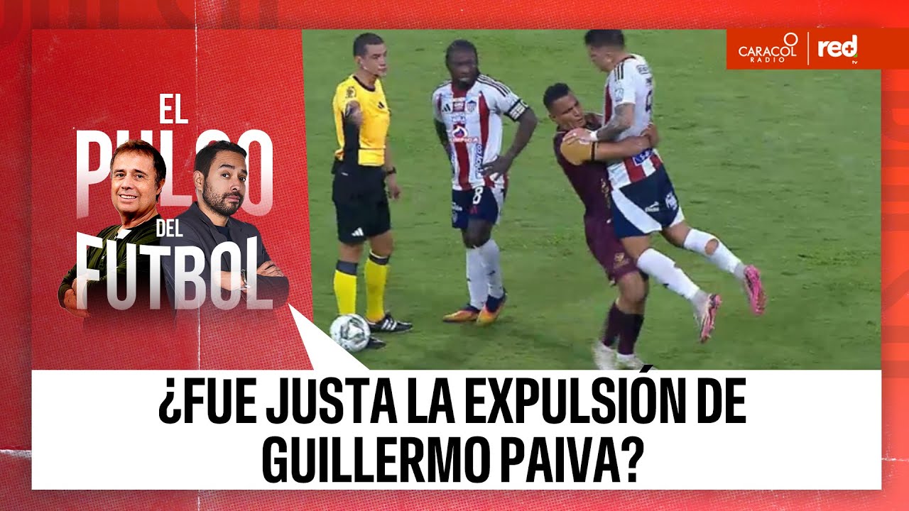 ¿Fue justa la expulsión de Guillermo Paiva? | El Pulso del Fútbol