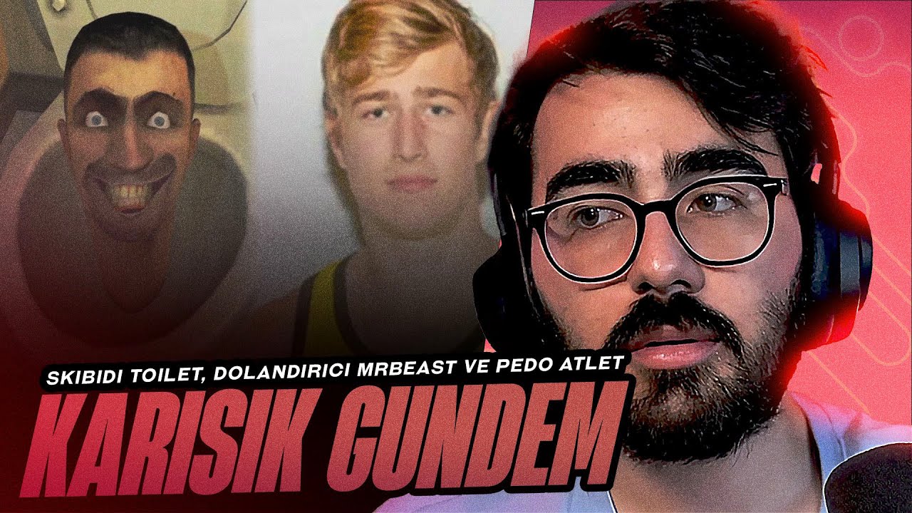 Videoyun - Skibidi Toilet'in Garry's Mod'a Davası! Dolandırıcı MrBeast? Olimpiyatlar'daki Pedo Atlet