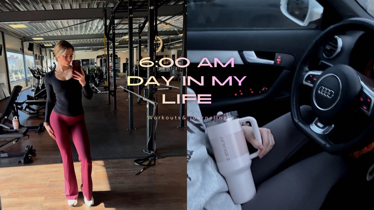 6:00 AM Gym Girl Day in My Life | Morning routine, gym & journaling
