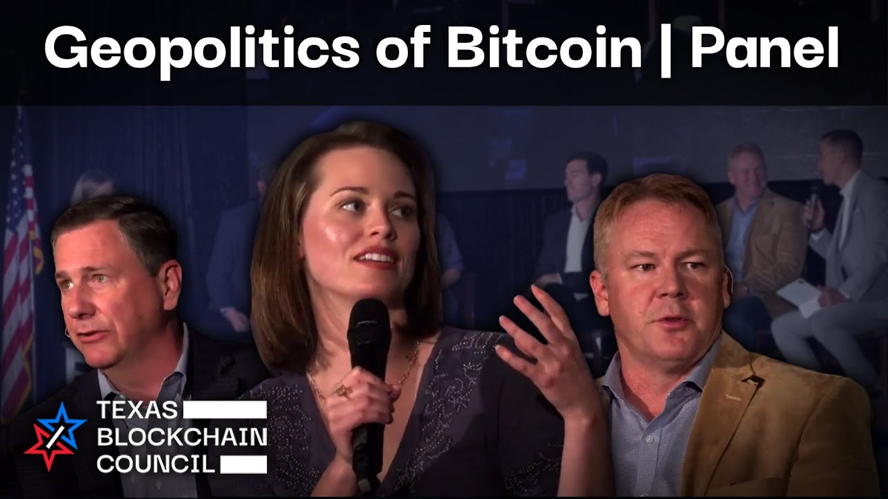 Geopolitics of Bitcoin | Texas Blockchain Summit 2021 | Texas Blockchain Council